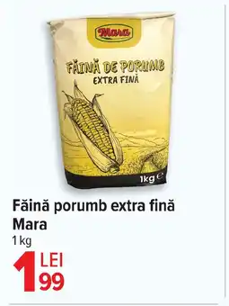 Carrefour Făină porumb extra fină Mara Ofertă