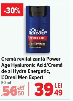Carrefour Cremă revitalizantă Power Age Hyaluronic Acid/Cremă de zi Hydra Energetic, L'Oreal Men Expert Ofertă