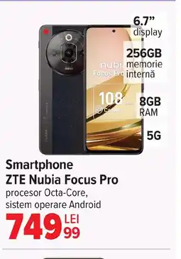 Carrefour Smartphone ZTE Nubia Focus Pro Ofertă