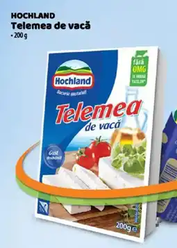 La Doi Pasi HOCHLAND Telemea de vacă Ofertă