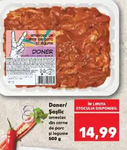 Kaufland Doner/ Şaşlic amestec din carne de porc şi legume Ofertă