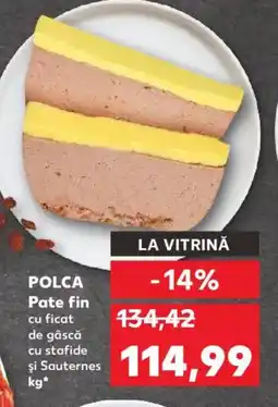 Kaufland POLCA Pate fin Ofertă