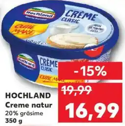Kaufland HOCHLAND Creme natur Ofertă