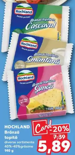 Kaufland HOCHLAND Brânză topită Ofertă