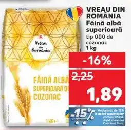 Kaufland VREAU DIN ROMÂNIA Făină albă superioară Ofertă