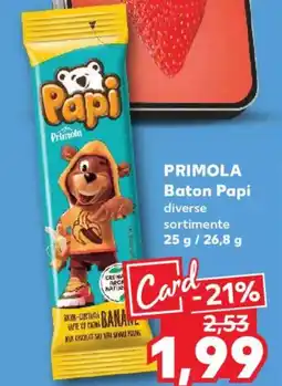 Kaufland PRIMOLA Baton Papi Ofertă