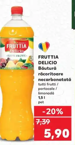 Kaufland FRUTTIA DELICIO Băutură răcoritoare necarbonatată Ofertă