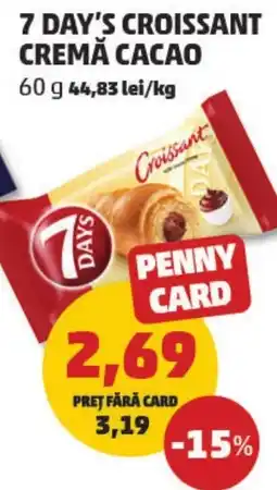 Penny 7 Day's croissant cremă cacao Ofertă