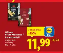 Lidl Milbona Grana Padano ras / Parmezan fâşii Ofertă