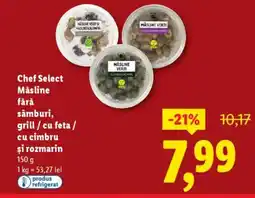 Lidl Chef Select Măsline fără sâmburi, grill / cu feta / cu cimbru şi rozmarin Ofertă