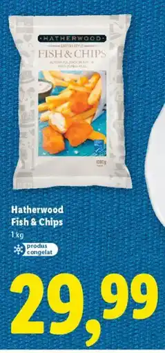Lidl Hatherwood Fish & Chips Ofertă