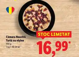 Lidl Cămara Noastră Tartă cu visine Ofertă