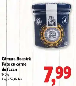 Lidl Cămara Noastră Pate cu carne de fazan Ofertă