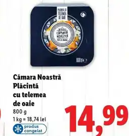 Lidl Cǎmara Noastră Plăcintă cu telemea de oaie Ofertă