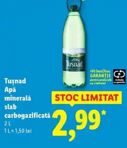 Lidl Tusnad Apǎ minerală slab carbogazificată Ofertă