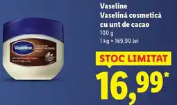 Lidl Vaselină cosmetică cu unt de cacao Ofertă