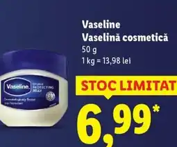 Lidl Vaseline Vaselinǎ cosmetică Ofertă