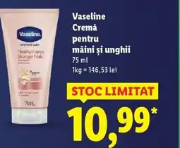 Lidl Vaseline Cremă pentru mâini şi unghii Ofertă