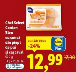 Lidl Chef Select Cordon bleu cu șuncă din piept de pui şi caşcaval Ofertă