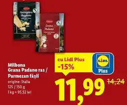 Lidl Milbona Grana Padano ras / Parmezan fâşii Ofertă