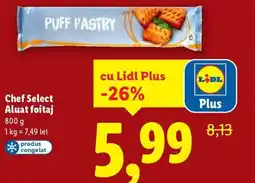 Lidl Chef Select Aluat foitaj Ofertă