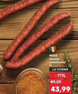 Kaufland MEDA Cârnaţi semiafumați Ofertă