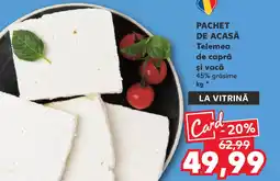 Kaufland PACHET DE ACASĂ Telemea de capră şi vacă Ofertă