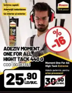 Ambient Adeziv moment one for all hight tack Ofertă