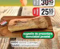 CBA HAJDÚ slǎnină „Csemege" Ofertă
