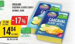 Mega Image HOCHLAND Cascaval clasic/light/ afumat Ofertă