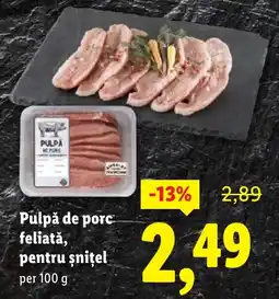 Lidl Pulpă de porc feliată, pentru șnițel Ofertă