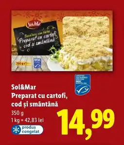 Lidl Sol&Mar Preparat cu cartofi, cod și smântână Ofertă