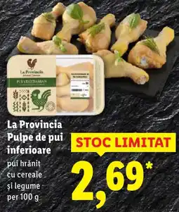 Lidl La Provincia Pulpe de pui inferioare Ofertă
