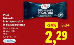 Lidl Pilos Baton din brânză proaspătă în glazură cu cacao Ofertă