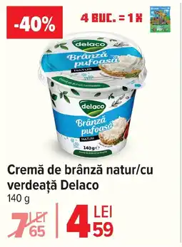 Carrefour Cremă de brânză natur/cu verdeaţă Delaco Ofertă