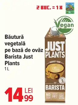 Carrefour Băutură vegetală pe bază de ovǎz Barista Just Plants Ofertă