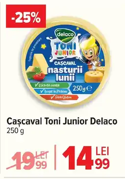 Carrefour Caşcaval Toni Junior Delaco Ofertă