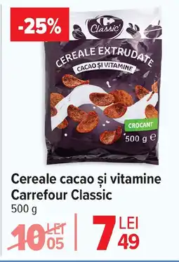 Carrefour Cereale cacao şi vitamine Carrefour Classic Ofertă