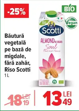 Carrefour Băutură vegetală pe bază de migdale, fără zahăr, Riso Scotti Ofertă