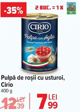Carrefour Pulpă de roşii cu usturoi, Cirio Ofertă