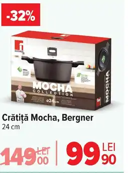Carrefour Crătiţă Mocha, Bergner Ofertă