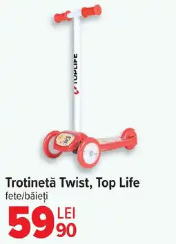 Carrefour Trotinetǎ Twist, Top Life Ofertă