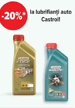 Carrefour La lubrifianţi auto Castrol! Ofertă