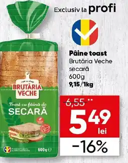 PROFI Pâine toast Brutăria Veche secară Ofertă