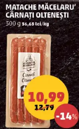 Penny Matache măcelaru' cârnaţi oltenesti Ofertă