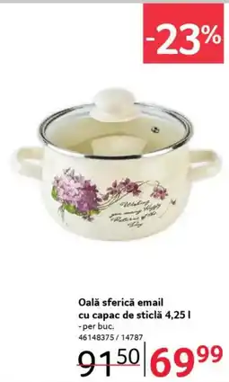 Selgros Oală sferică email cu capac de sticlă Ofertă