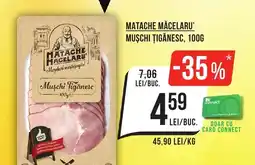 Mega Image Matache măcelaru' muschi țigănesc Ofertă