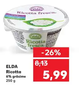 Kaufland ELDA Ricotta 6% grăsime Ofertă