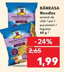 Kaufland BĂNEASA Noodles aromă de vită / pui/ pui picant/ legume Ofertă