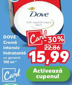 Kaufland DOVE Cremă intensiv hidratantă uz general Ofertă